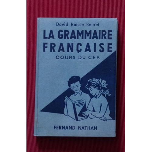 La Grammaire Française Cours Du C.E.P.