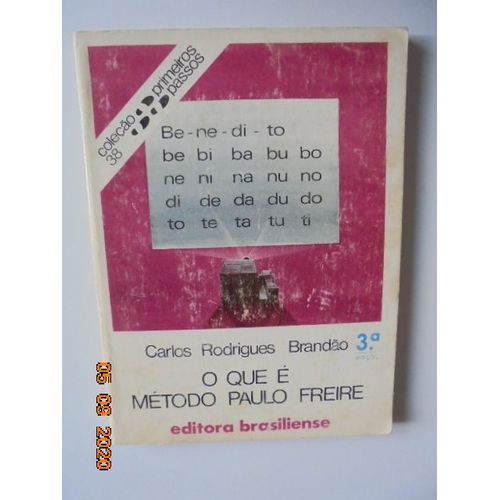 O Que E Metodo Paulo Freire - Carlos Rodrigues Brandao. Colecao Primeiros Passos Numero 38