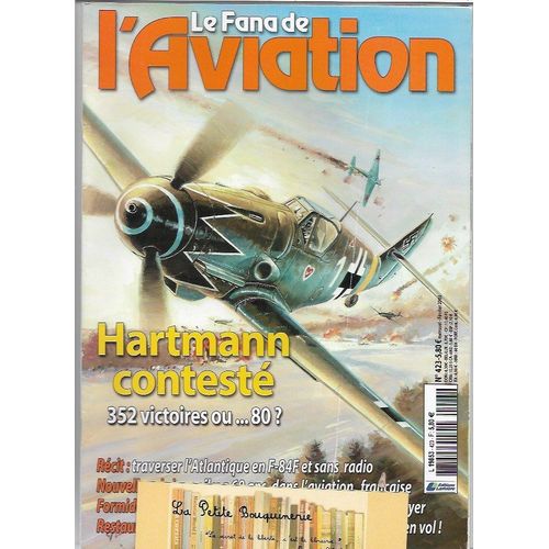 Le Fana De L'aviation N° 423 : Hartmann Contesté