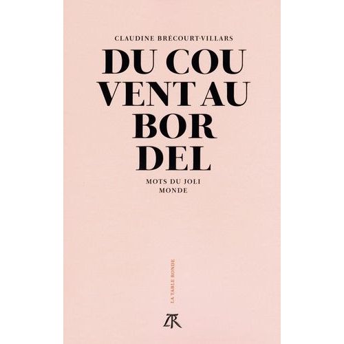 Du Couvent Au Bordel - Mots Du Joli Monde