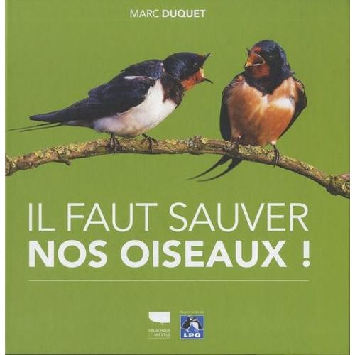 Il Faut Sauver Nos Oiseaux !