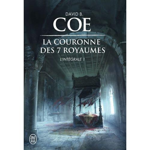 La Couronne Des 7 Royaumes L'intégrale Tome 1