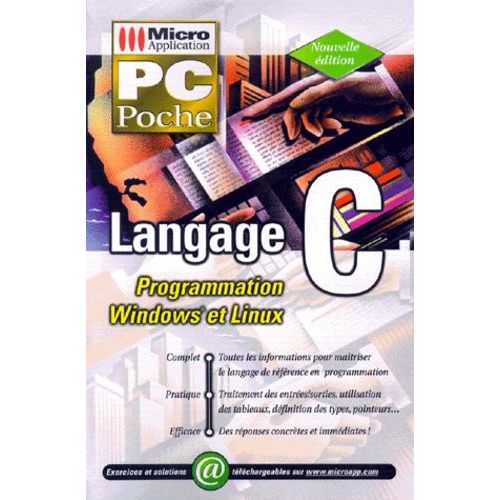 Langage C. Programmation Windows Et Linux