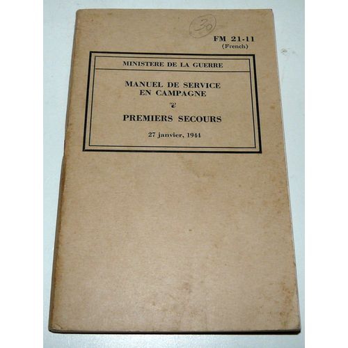 Ministère De La Guerre, Manuel De Service En Campagne, Premiers Secours, 27 Janvier 1944