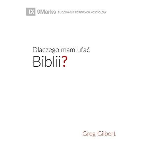 Dlaczego Mam Ufa¿ Biblii? (Why Trust The Bible?) (Polish)