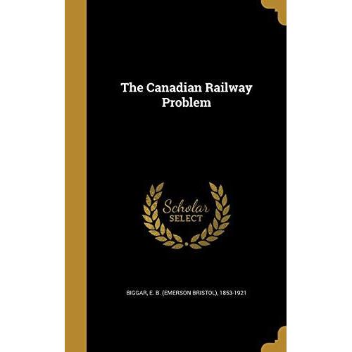 The Canadian Railway Problem