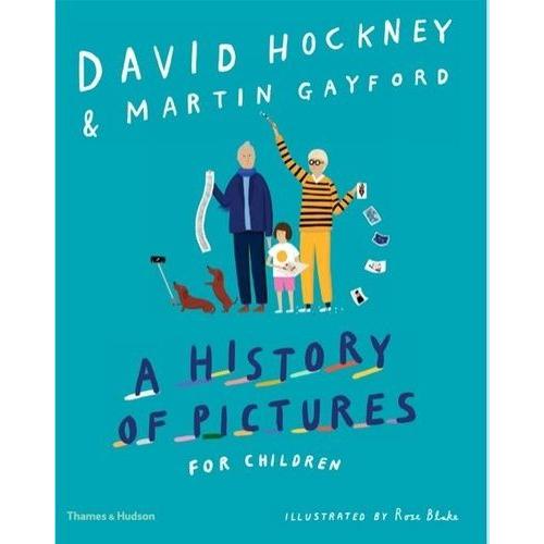 David Hockney A History Of Pictures For Children