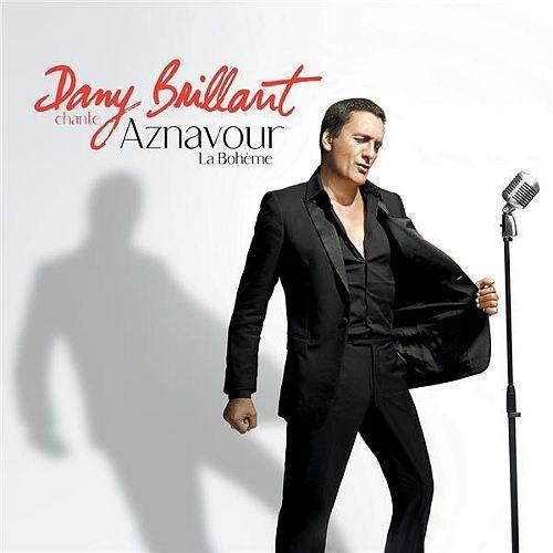 Dany Brillant Chante Aznavour - La Bohème - Édition Limitée Collector