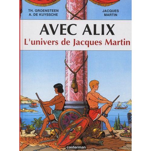 Avec Alix - L'univers De Jacques Martin