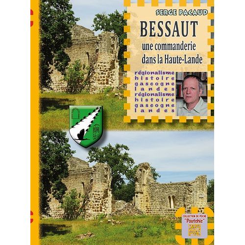 Bessaut Une Commanderie Dans La Haute-Lande