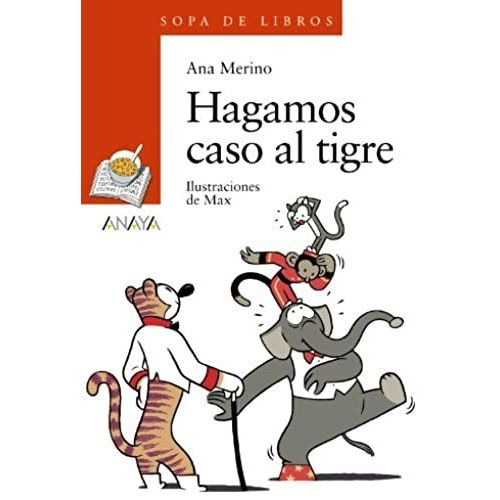 Hagamos Caso Al Tigre