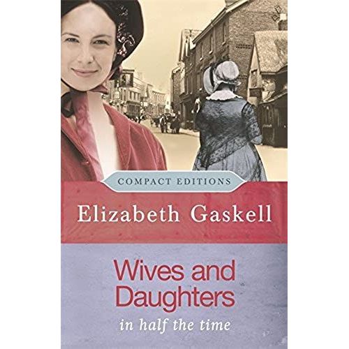 Wives And Daughters (Compact Editions)