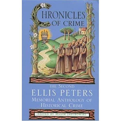 Chronicles Of Crime: The Second Ellis Peters Memorial Anthology Of Historical Crime