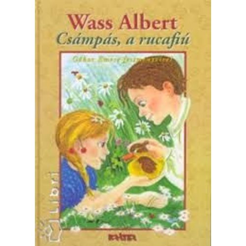 Livre De Albert Wass. Csampas, A Rucafiu Editions Krater.