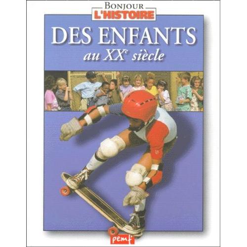 Des Enfants Au Xxe Siècle