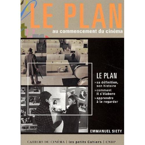 Le Plan Au Commencement Du Cinéma