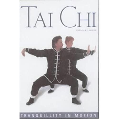 Tai Chi: Tranquility In Motion (Health & Wellbeing)