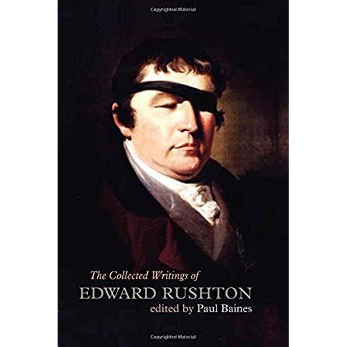 The Collected Writings Of Edward Rushton: (1756-1814) (Liverpool English Texts And Studies)