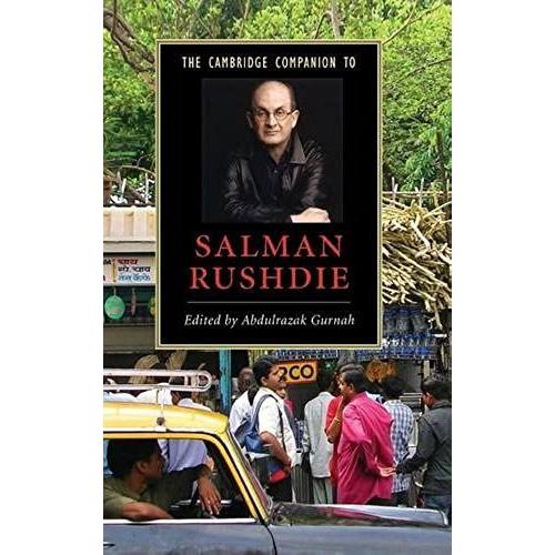The Cambridge Companion To Salman Rushdie (Cambridge Companions To Literature)