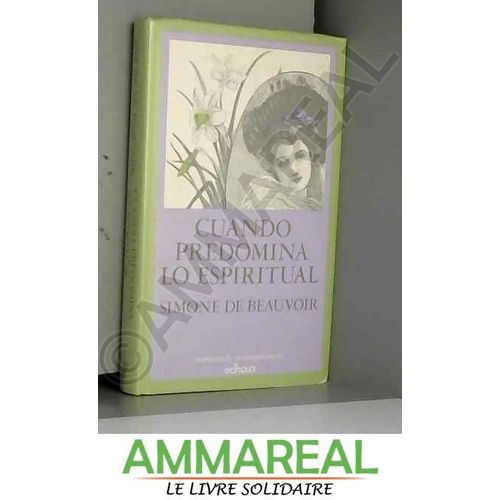 Cuando Predomina Lo Espiritual