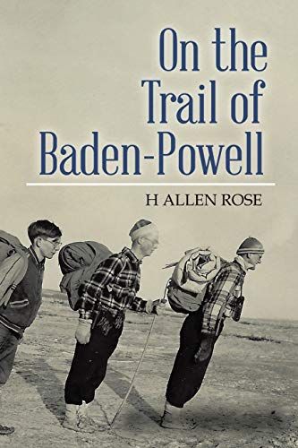 On The Trail Of Baden-Powell