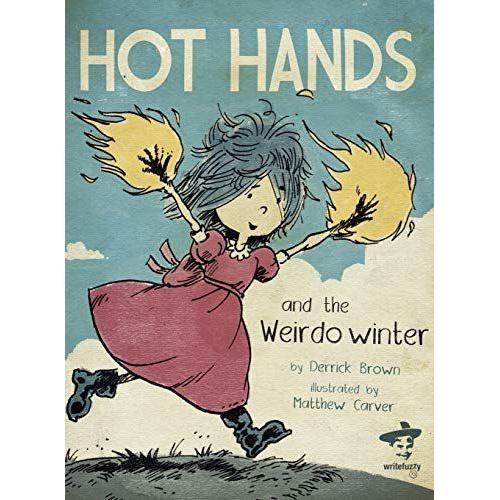 Hot Hands And The Weirdo Winter