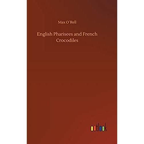 English Pharisees And French Crocodiles