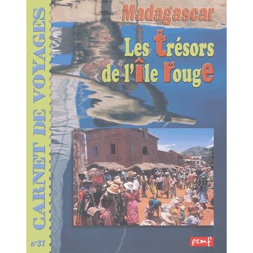 Les Trésors De L'île Rouge - Les Couleurs De Madagascar