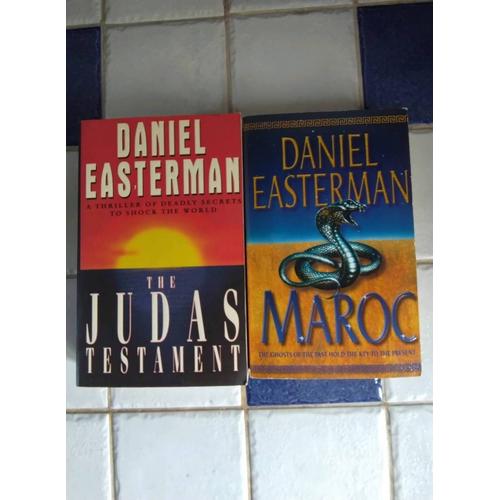 Daniel Easterman Maroc + The Judas Testament (In English)