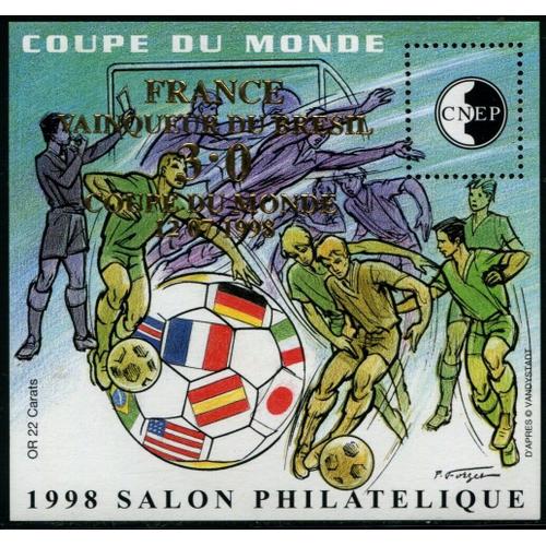 Salon Philatélique De Lyon : Coupe Du Monde De Football (Surchargé Or) Bloc Feuillet C N E P N° 27 Année 1998 Yvert Et Tellier Luxe