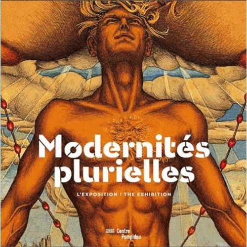 Modernités Plurielles 1905-1970 - L'exposition