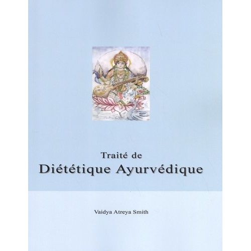 Traité De Diététique Ayurvédique