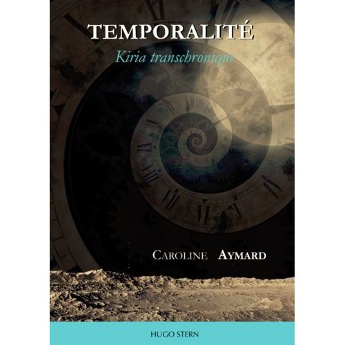 Temporalité - Kiria Transchronique