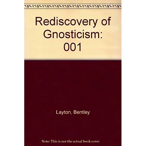 The Rediscovery Of Gnosticism (2 Vols.)