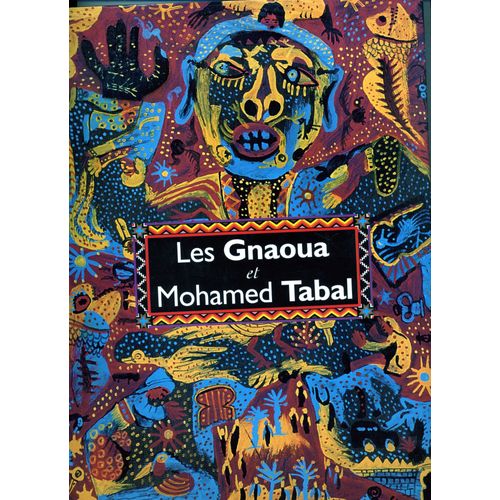 Les Gnaoua Et Mohamed Tabal