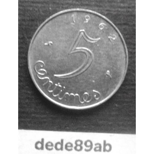 France . Pièce De 5 Centimes 1962 . Épi De Blé