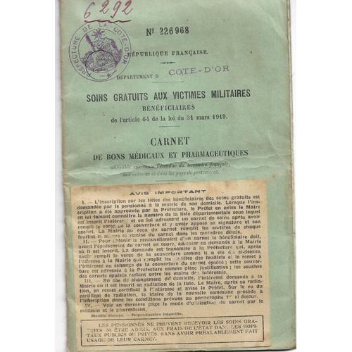 Carnet De Bons Médicaux Et Pharmaceutiques, Soins Gratuits Aux Victimes Militaires Bénéficiaires De L'art 64 Loi Du 31 Mars 1919, Ayant Appartenu À Auguste Vitu Rue De La Maladière Dijon 1929