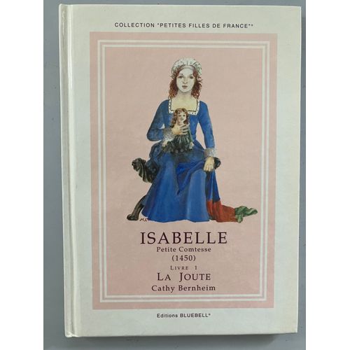 Isabelle Petite Comtesse / La Joute / Cathy Bernheim / Editions Bluebell