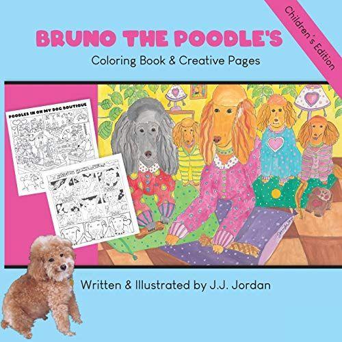 Bruno The Poodle's Coloring Book & Creative Pages