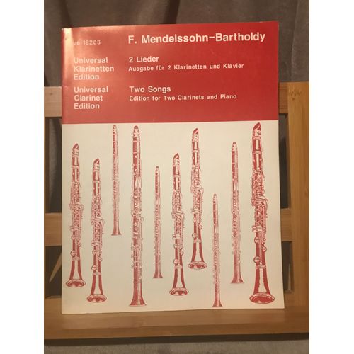 Mendelssohn 2 Lieder Partition Deux Clarinettes Piano Éditions Universal 18263