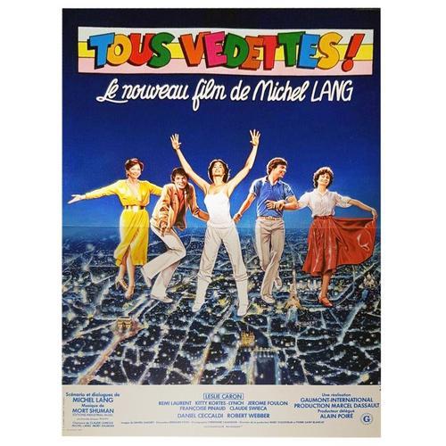 Tous Vedettes - Véritable Affiche De Cinéma Pliee - Format 40x60 Cm - De Michel Lang Avec Leslie Caron, Rémi Laurent, Daniel Ceccaldi, Jerome Foulon, Francoise Pinaud, Robert Webber - 1979