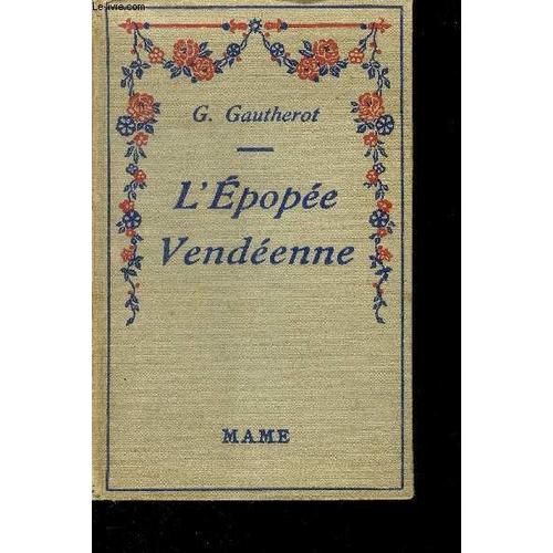 L Épopée Vendéenne 1789-1796