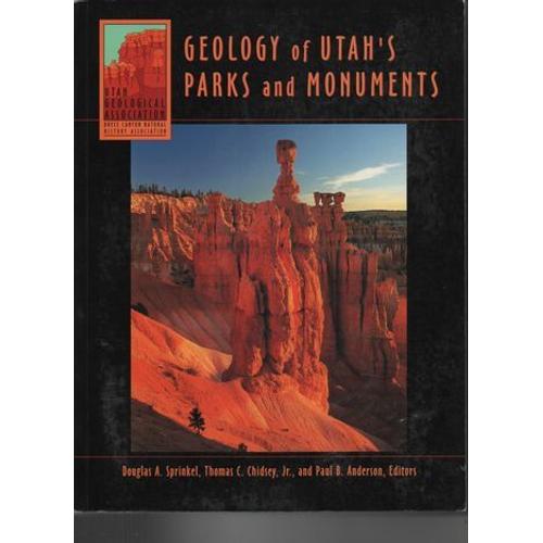 Geology Of Utah's Parks And Monuments