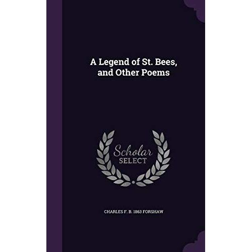 A Legend Of St. Bees, And Other Poems