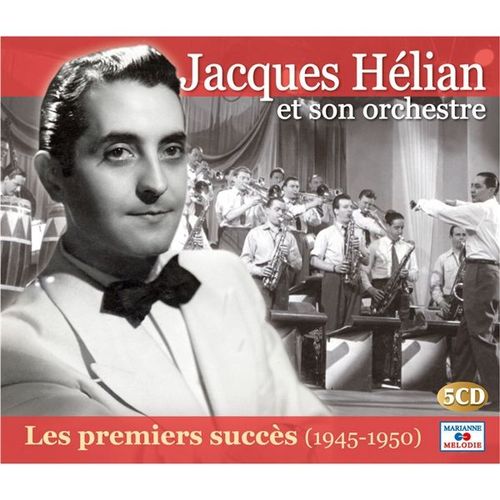 Jacques Hélian : Ses Premiers Succès