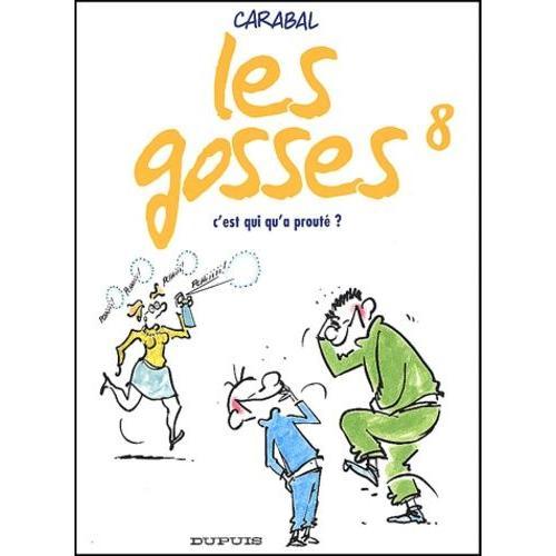 Les Gosses Tome 8 - C'est Qui Qu'a Prouté ?