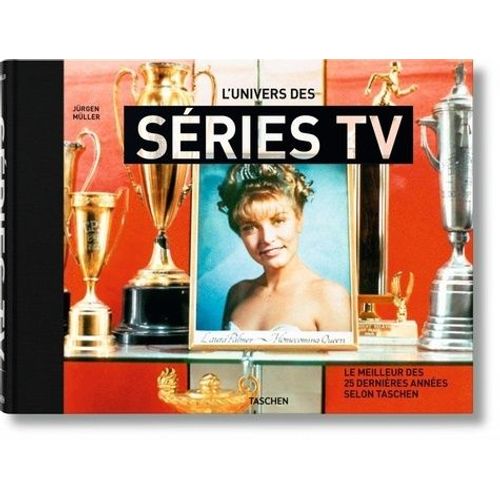 L'univers Des Séries Tv - Le Meilleur Des 25 Dernières Années Selon Taschen