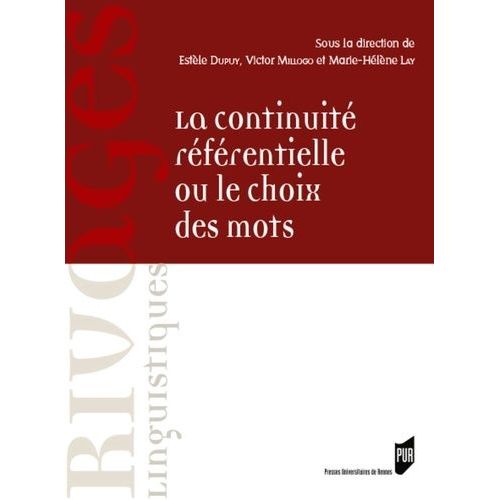 La Continuité Référentielle Ou Le Choix Des Mots - Dans Les Textes Français Et Anglais