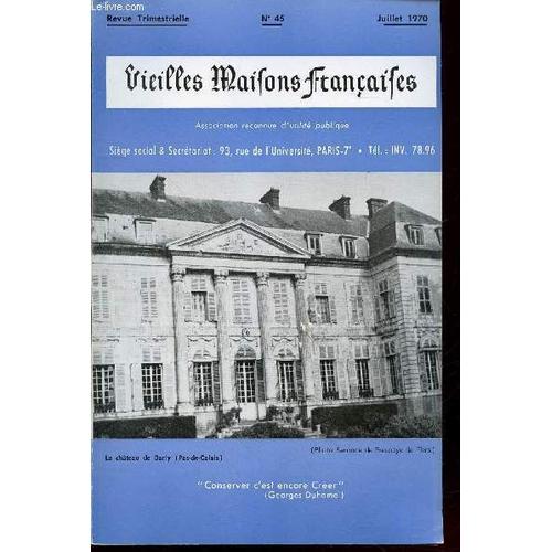 Vieilles Maisons Françaises N°45 Juillet 1970.Sommaire : Du Nouveau Au Château Du Douhet (Charente-Maritime) - Le Château D Auzers (Cantal) - Eglises Romanes Du Tarn-Et-Garonne - Les Circuits Piétons(...)