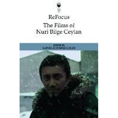 Refocus: The Films Of Nuri Bilge Ceylan